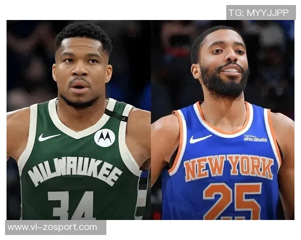 尼克斯与雄鹿交易谈判开启大桥续约后局势变化引关注 尼克斯与雄鹿交易谈判开启大桥续约后局势变化引关注